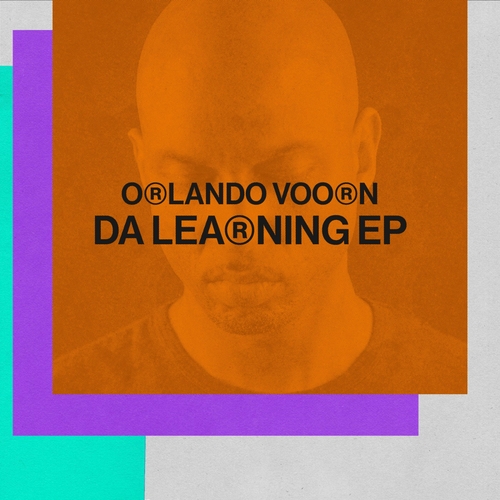 Orlando Voorn - Da Learning EP [SNATCH198]